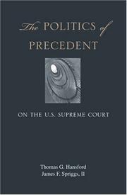 Front cover of The politics of precedent on the U.S. Supreme Court by Thomas G. Hansford