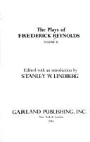 Front cover of The plays of Frederick Reynolds by Frederick Reynolds