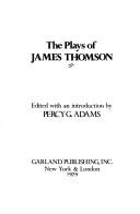 Front cover of The plays of James Thomson by James Thomson