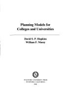 Front cover of Planning models for colleges and universities by David S. Hopkins