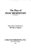 Front cover of The plays of Isaac Bickerstaff by Isaac Bickerstaff