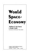 Front cover of World space-economy by Anthony R. DeSouza