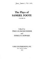 Front cover of The plays of Samuel Foote by Foote, Samuel