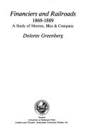 Front cover of Financiers and railroads, 1869-1889 by Dolores Greenberg