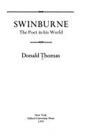 Front cover of Swinburne, the poet in his world by Donald Serrell Thomas