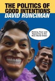 Front cover of The politics of good intentions by David Runciman