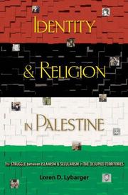 Front cover of Identity and Religion in Palestine by Loren D. Lybarger