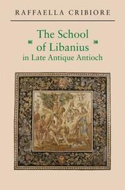 Cover of The School of Libanius in Late Antique Antioch by Raffaella Cribiore