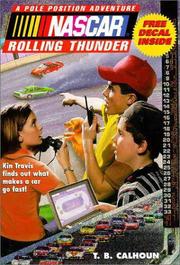 Front cover of Nascar Rolling Thunder (NASCAR Pole Position Adventures) by T. B. Calhoun