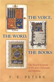 Front cover of The Voice, the Word, the Books by F. E. Peters