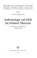 Front cover of Anthropologie und Ethik bei Friedrich Nietzsche by Hans Günter Ulrich