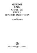 Front cover of Muslime und Christen in der Republik Indonesia by Wendelin Wawer
