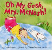 Front cover of Oh my gosh, Mrs. McNosh! by Sarah Weeks