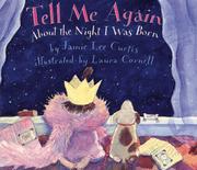 Front cover of Tell Me Again About the Night I Was Born Board Book (Joanna Colter Books) by Jamie Lee Curtis