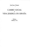 Front cover of Cambio social y vida jurídica en España by José-Juan Toharia