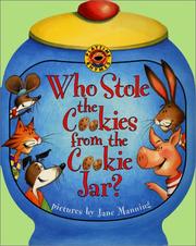 Front cover of Who stole the cookies from the cookie jar? by Jane K. Manning