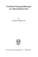 Front cover of Gewaltsame Flugzeugentführungen aus völkerrechtlicher Sicht by Edmund W. Faller