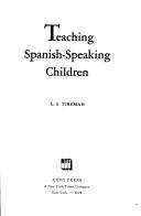 Front cover of Teaching Spanish-speaking children by L. S. Tireman