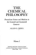 Cover of The chemical philosophy by Allen G. Debus