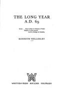 Cover of The long year, A.D. 69 by Kenneth Wellesley