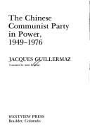 Cover of The Chinese Communist Party in power, 1949-1976 by Jacques Guillermaz