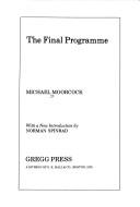 Front cover of The Last Days of Man on Earth/(English Title = the Final Programme) by Michael Moorcock