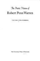 Cover of The poetic vision of Robert Penn Warren by Victor H. Strandberg