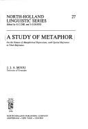 Front cover of A study of metaphor by Jan Johann Albinn Mooij