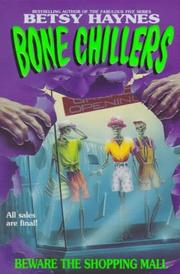 Front cover of Beware the Shopping Mall (Bone Chillers) by Betsy Haynes