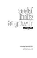 Front cover of Social limits to growth. -- by Fred Hirsch