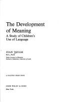Front cover of The development of meaning by Joan Tough