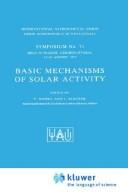 Front cover of Basic mechanisms of solar activity by Josip Kleczek