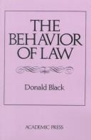Cover of The behavior of law by Donald J. Black