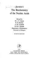 Cover of The biochemistry of the nucleic acids by J. N. Davidson
