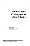 Front cover of The economic consequences of air pollution by V. Kerry Smith