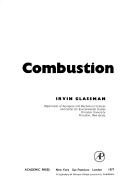 Cover of Combustion by Irvin Glassman
