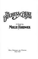 Front cover of The Duchess of Duke Street by Mollie Hardwick
