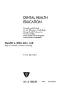 Front cover of Dental health education by Frances A. Stoll