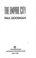 Front cover of The Empire City by Paul Goodman