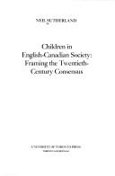 Front cover of Children in English-Canadian society by Neil Sutherland