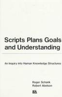 Cover of Scripts, plans, goals, and understanding by Roger C. Schank