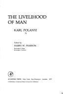 Cover of The livelihood of man by Karl Polanyi