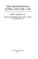 Front cover of The professional nurse and the law by Daniel A. Rothman
