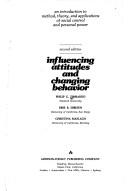 Front cover of Influencing attitudes and changing behavior by Philip G. Zimbardo