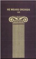 Front cover of He wears orchids by Elizabeth Meredith Lee