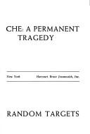 Cover of Che: a permanent tragedy by Matija Bećković