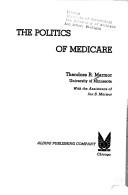 Cover of The politics of Medicare by Theodore R. Marmor