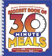 Cover of Biggest Book of 30-Minute Meals by Better Homes and Gardens