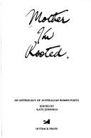 Front cover of Mother, I'm rooted by Kate Jennings