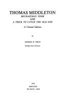 Front cover of Michaelmas term and A trick to catch the old one by Thomas Middleton